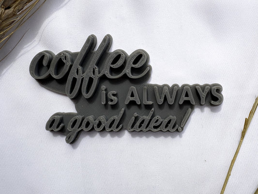 Keramikstempel / Tonstempel / Spruch / Coffee / Kaffee / 3D Druck